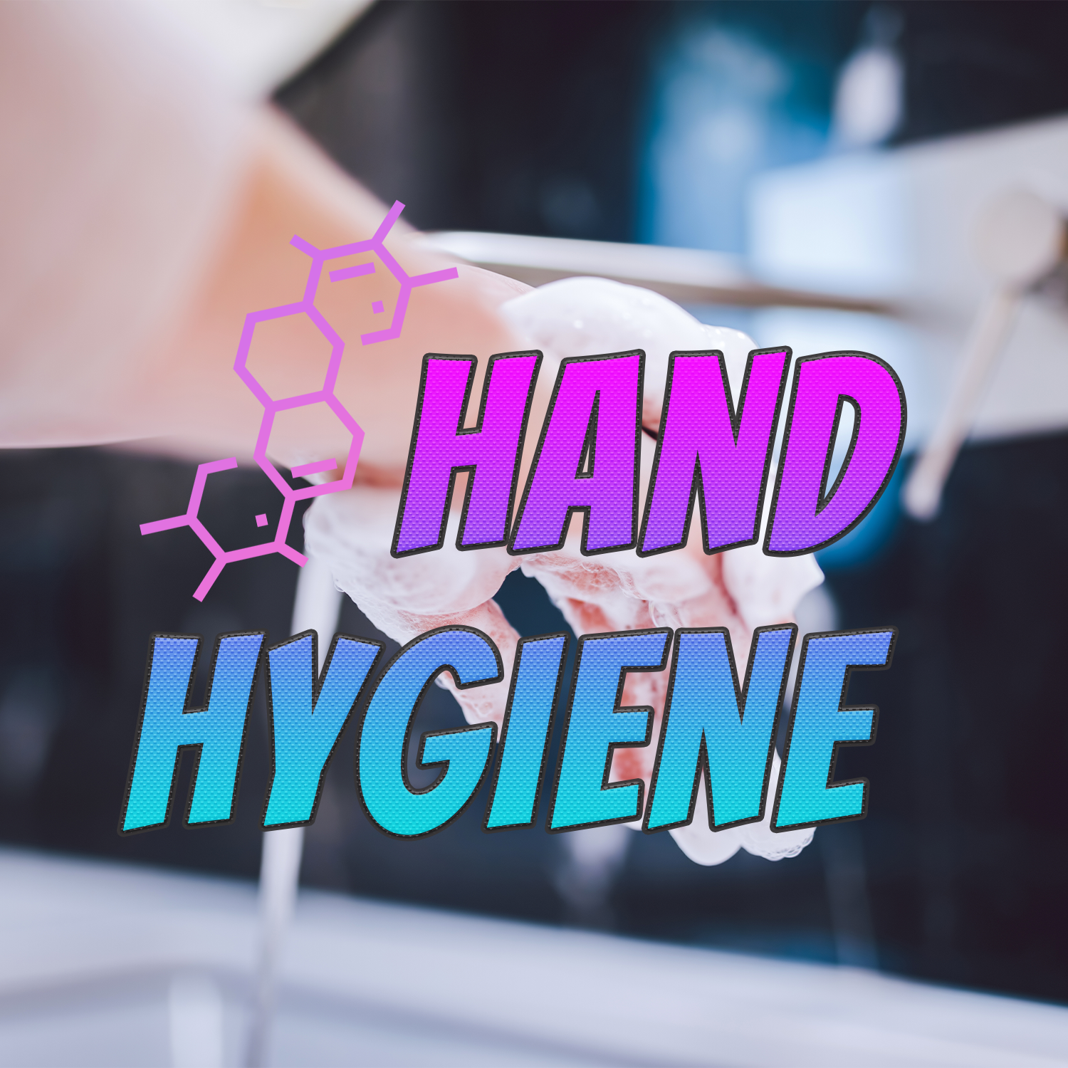 Hand Hygiene