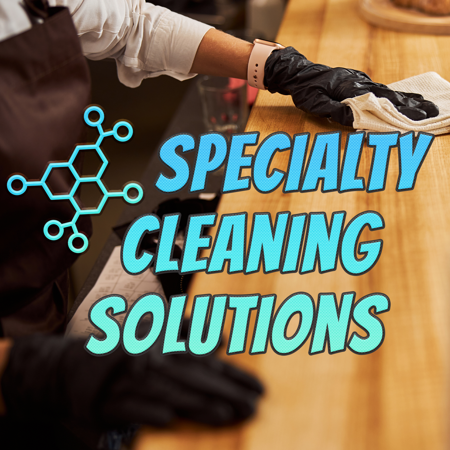 Specialty Cleaning Solutions